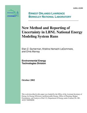 New Method and Reporting of Uncertainty in LBNL National Energy Modeling System Runs