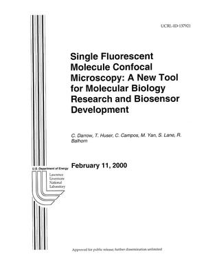 Single Fluorescent Molecule Confocal Microscopy: A New Tool for Molecular Biology Research and Biosensor Development