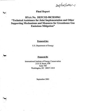 Final Report. SFAA No. DEFC02-98CH10961. Technical assistance for joint implementation and other supporting mechanisms and measures for greenhouse gas emissions mitigation