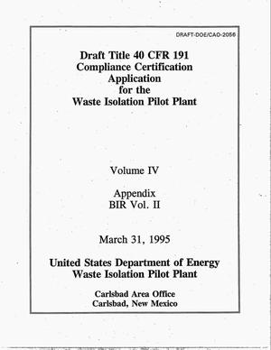 Draft Title 40 CFR 191 compliance certification application for the Waste Isolation Pilot Plant. Volume 4: Appendix BIR Volume 2