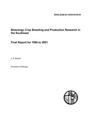 Bioenergy Crop Breeding and Production Research in the Southeast, Final Report for 1996 to 2001