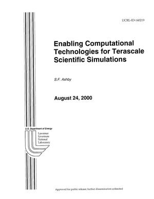 Enabling Computational Technologies for Terascale Scientific Simulations