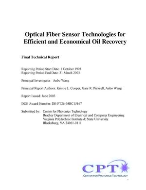 OPTICAL FIBER SENSOR TECHNOLOGIES FOR EFFICIENT AND ECONOMICAL OIL RECOVERY