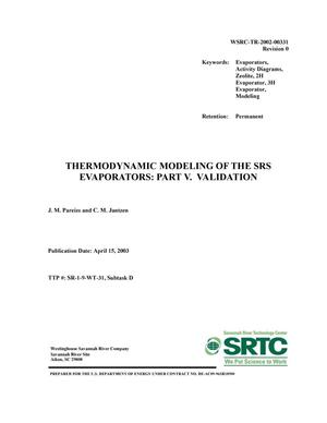 Thermodynamic Modeling of the SRS Evaporators: Part V. Validation
