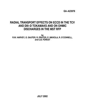 Radial Transport Effects on Eccd in the Tcv and Diii-D Tokamaks and on Ohmic Discharges in the Mst Rfp