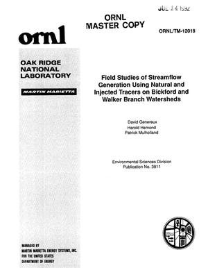 Field Studies of Streamflow Generation Using Natural and Injected Tracers on Bickford and Walker Branch Watersheds