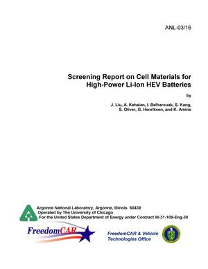 Screening report on cell materials for high-power Li-Ion HEV batteries.