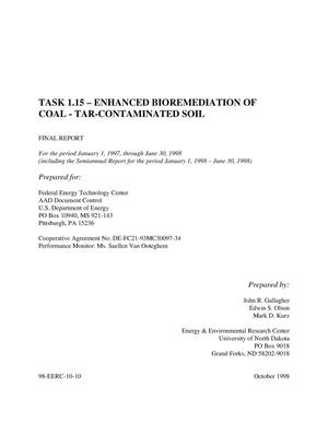 ENHANCED BIOREMEDIATION OF COAL - TAR-CONTAMINATED SOIL. INCLUDES THE SEMIANNUAL REPORT FOR THE PERIOD JANUARY 01, 1998 - JUNE 30, 1998.