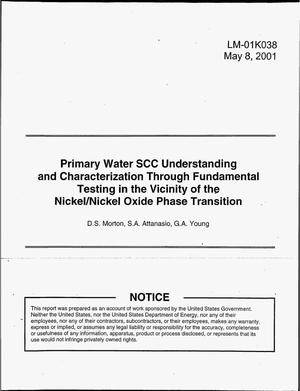 Primary Water SCC Understanding and Characterization Through Fundamental Testing in the Vicinity of the Nickel/Nickel Oxide Phase Transition