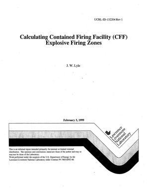 Calculating contained firing facility (CFF) explosive firing zones