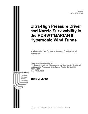 Ultra-High Pressure Driver and Nozzle Survivability in the RDHWT/MARIAH II Hypersonic Wind Tunnel