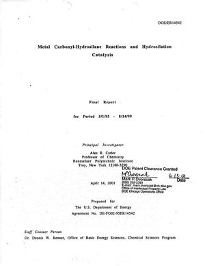 Metal carbonyl-hydrosilane reactions and hydrosilation catalysis. Final report for period May 1, 1995 - August 14, 1999