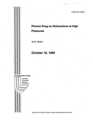Phonon Drag Dislocations at High Pressures