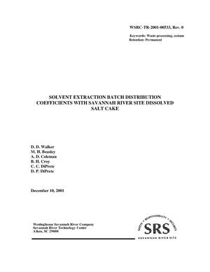Solvent Extraction Batch Distribution Coefficients with Savannah River Site Dissolved Salt Cake