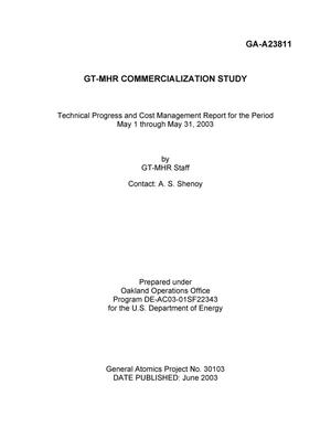 GT-MHR Commercialization Study Technical Progress and Cost Management Report: May 2003