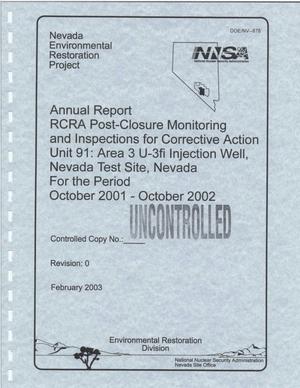 Annual Report RCRA Post-Closure Monitoring and Inspections for Corrective Action Unit 91: Area 3 U-3fi Injection Well, Nevada Test Site, Nevada, for the Period October 2001 - October 2002