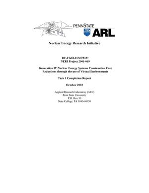 Generation IV Nuclear Energy Systems Construction Cost Reductions through the use of Virtual Environments: Task 1 Completion Report