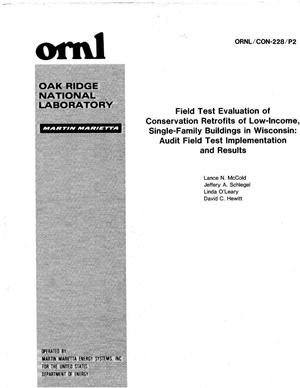 Field Test Evaluation of Conservation Retrofits of Low-Income, Single-Family Buildings in Wisconsin: Audit Field Test Implementation and Results