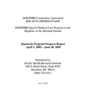 Quarterly Program Progress Report April 1, 2002-June 30, 2002