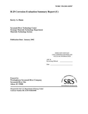 B-25 Corrosion Evaluation Summary Report