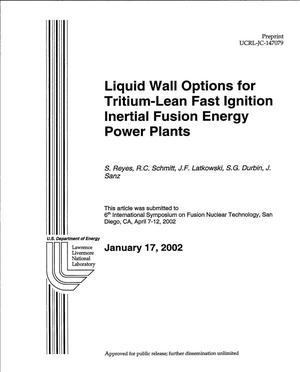 Primary view of object titled 'Liquid Wall Options for Tritium-Lean Fast Ignition Inertial Fusion Energy Power Plants'.