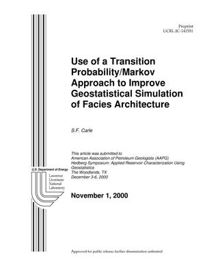 Use of a Transition Probability/Markov Approach to Improve Geostatistical of Facies Architecture