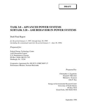 ADVANCED POWER SYSTEMS - ASH BEHAVIOR IN POWER SYSTEMS. INCLUDES THE SEMIANNUAL REPORT FOR THE PERIOD JANUARY 01, 1998 - JUNE 30, 1998.