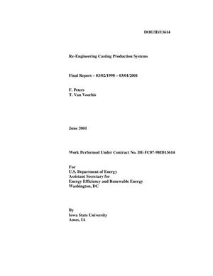Re-Engineering Casting Production Systems - Final Report - 03/02/1998 - 03/01/2001