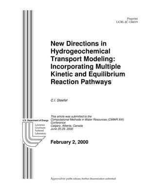 New Direction in Hydrogeochemical Transport Modeling: Incorporating Multiple Kinetic and Equilibrium Reaction Pathways