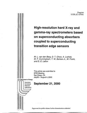 High-Resolution Hard X-Ray and Gamma-Ray Spectrometers Based on Superconducting Absorbers Coupled to Superconducting Transition Edge Sensors