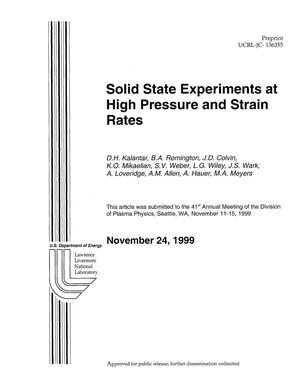 Solid State Experiments at High Pressure and Strain Rates