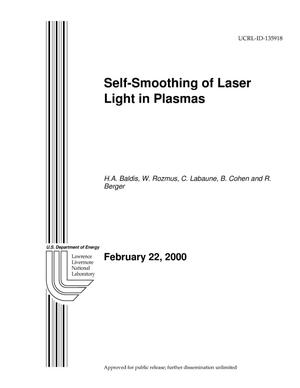 ''Self-Smoothing of Laser Light in Plasmas''.