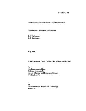 Fundamental Investigations of C1O2 Delignification - Final Report - 07/10/1996 - 07/09/1999