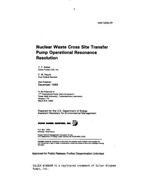 Nuclear Waste Cross Site Transfer Pump Operational Resonance Resolution