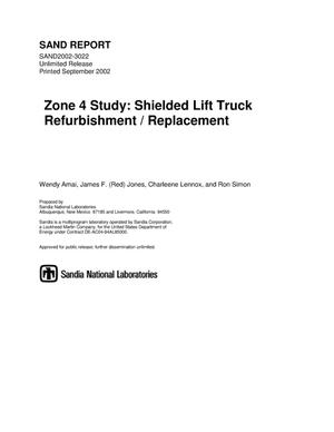 Zone 4 Study: Shielded Lift Truck Refurbishment/Replacement