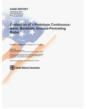 Evaluation of a Prototype Continuous-Wave, Borehole, Ground-Penetrating Radar