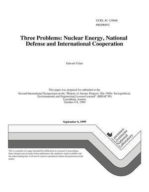 Three Problems: Nuclear Energy, National Defense and International Cooperation
