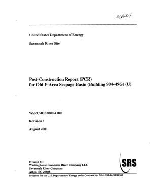 Post-Construction Report (PCR) for Old F-Area Seepage Basin (Building 904-49G)