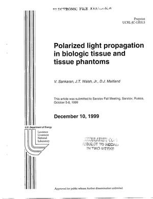 Polarized Light Propagation in Biological Tissue and Tissue Phantoms