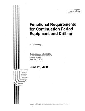 Functional Requirements for Continuation Period Equipment and Drilling