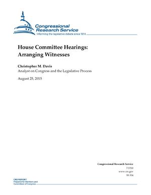 House Committee Hearings: Arranging Witnesses