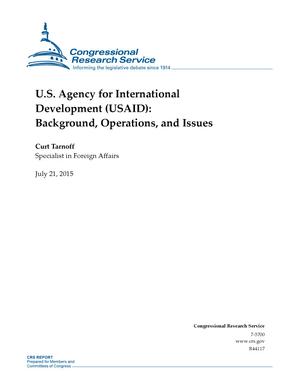 U.S. Agency for International Development (USAID): Background, Operations, and Issues