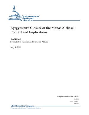 Primary view of object titled 'Kyrgyzstan's Closure of the Manas Airbase: Context and Implications'.
