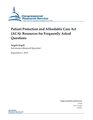 Patient Protection and Affordable Care Act (ACA): Resources for Frequently Asked Questions