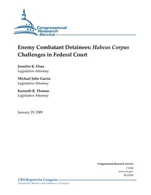 Enemy Combatant Detainees: Habeas Corpus Challenges in Federal Court