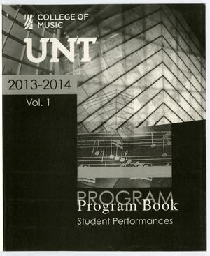Primary view of object titled 'College of Music Program Book 2013-2014: Student Performances, Volume 1'.