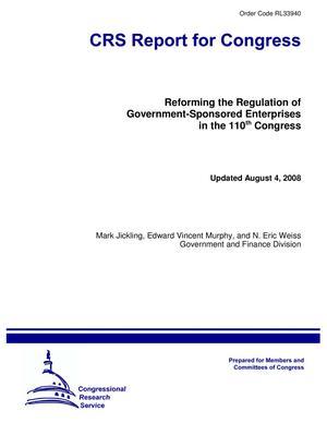 Reforming the Regulation of Government-Sponsored Enterprises in the 110th Congress