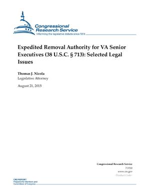 Expedited Removal Authority for VA Senior Executives (38 U.S.C. § 713): Selected Legal Issues