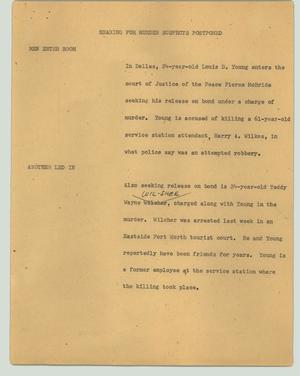 Primary view of object titled '[News Script: Hearing for murder suspects postponed]'.