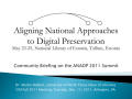 Presentation: Aligning National Approaches to Digital Preservation: Community Brief…